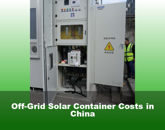 Off-Grid Solar Container Costs in China